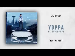 Lil Mosey - Yoppa (ft. BlocBoy JB)